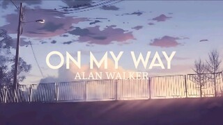 On My Way ft. Alan Walker     [Speed up+reverbed]