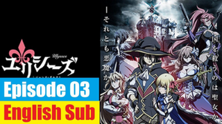 Ulysses: Jeanne d'Arc and the Alchemist Knight Episode 03