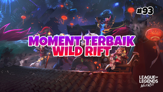 Moment Tebaik #93 | League Of Legends : Wild Rift Indonesia