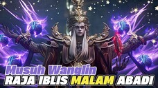 Raja Iblis Malam Abadi ‼️Ternyata Musuh wanglin Seorang Dewa - Movie Renegade Immortal