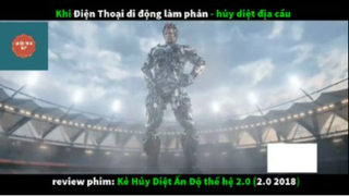 REVIEW PHIM : Kẻ hủy diệt Ấn Độ 2.0 (p2) #rvphimhanhdong