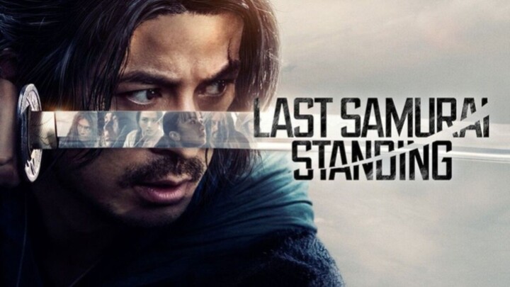 THE LAST SAMURAI STANDING (Tagalog) Episode 2