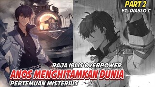 Anos Mengerikan !!! Raja Iblis Ciptakan Gerhana || Lanjutan Maou Gakuin No Futekigousha