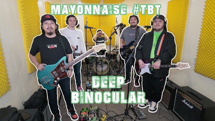Deep - Binocular | Mayonnaise #TBT