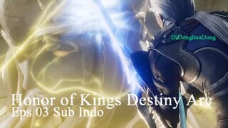 Honor of Kings Destiny Arc Eps 03 Sub Indo