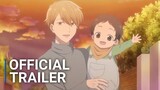 Tadaima, Okaeri - Official Trailer