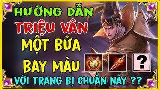TRIỆU VÂN LIÊN QUÂN | CÁCH CHƠI + LÊN ĐỒ VÀ BẢNG NGỌC TRIỆU VÂN MÙA MỚI NHẤT MẠNH NHẤT || HD GAME 76