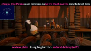 REVIEW PHIM : Gấu trúc học võ (p1) #rvphimhoathinh