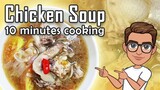 Easy Chicken Recipe | Chicken Soup Recipe | 10 Minutes Chicken Soup Recipe | Delicious Chicken Soup