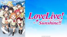 Love Live! Sunshine!! The School Idol Movie Over The Rainbow เลิฟไลฟ์ซันไชน์