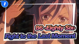 [86 -Eighty Six-] Fight to the Last Moment - Avid_1