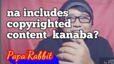 How to remove includes copyrighted content in youtube