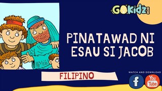 'PINATAWAD NI ESAU SI JACOB" | Bible story