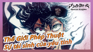 Thế Giới Phép Thuật| [Phía trước thật tuyệt vời]Sự tái sinh của yêu tinh