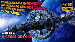 PERJALANAN LUAR ANGKASA MELEWATI CELAH DIMENSI ALAM SEMESTA RUANG WAKTU - ALUR FILM A SPACE ODYSSEY