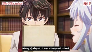 Rivew Anime Kỹ Năng Bí Mật Của Dia tập 3