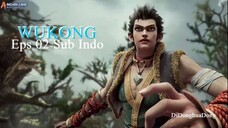 WUKONG Eps 02 Sub Indo