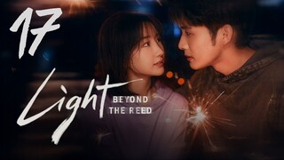 𝔏𝔦𝔤𝔥𝔱 𝔅𝔢𝔶𝔬𝔫𝔡 𝔱𝔥𝔢 ℜ𝔢𝔢𝔡 - 𝐸𝑝𝑖𝑠𝑜𝑑𝑒 17 [𝐸𝑛𝑔 𝑆𝑢𝑏]