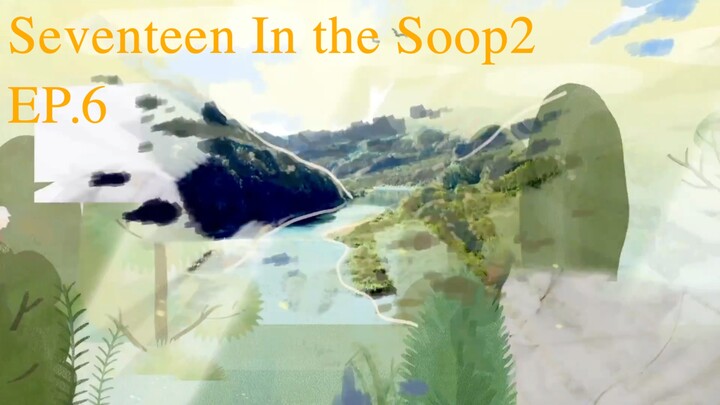 Seventeen In the Soop2 EP6
