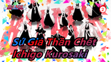 [Sứ Giả Thần Chết] Ichigo Kurosaki - Tôi là kẻ mạnh nhất ở thị trấn Karakura_2