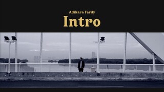 Adikara Fardy -  Intro