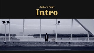 Adikara Fardy -  Intro