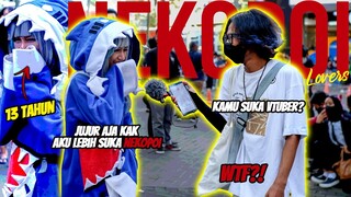 KECIL-KECIL UDAH RAJIN NONTON NEKOP*I! MULAI NONTON GITUAN DARI KAPAN?? Bongkar Rahasia Cosplayer