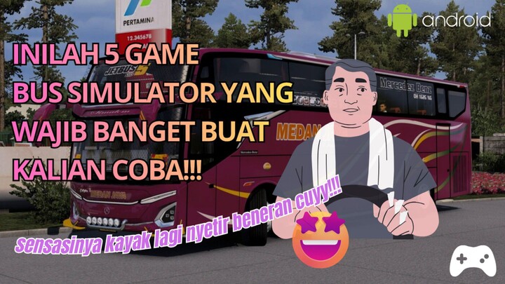 Udah Kayak Nyetir Bus Beneran, Inilah 5 Game Bus Simulator Yang Wajib Kalian Coba!!!