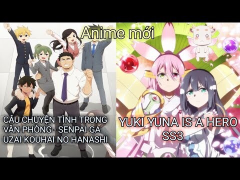 Anime mới: Yuki Yuna Is A Hero Ss3; Câu chuyện tình trong văn phòng | Bản tin anime