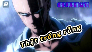 Mình cảm thấy thật trống rỗng | One Punch Man_2