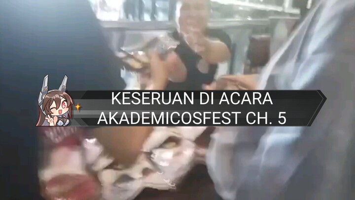 Keseruan Di Event Akademicosfest Ch. 5 bersama 2 MC