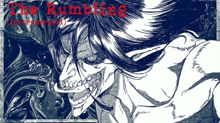 【เพลงประกอบ OP】The Rumbling (เครื่องดนตรี)--SiM