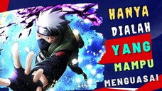 Part II END : Jutsu & Teknik Terbaik Yang Dimiliki Oleh Kakashi Di Naruto