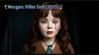 Morgan: Killer Doll (2025):