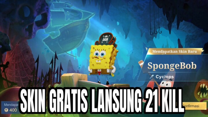 SKIN GRATIS SPONGEBOB LANGSUNG 21 KILL