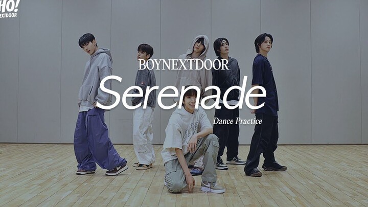 【BND】230608 BOYNEXTDOOR สตูดิโอฝึกซ้อมเพลง Serenade