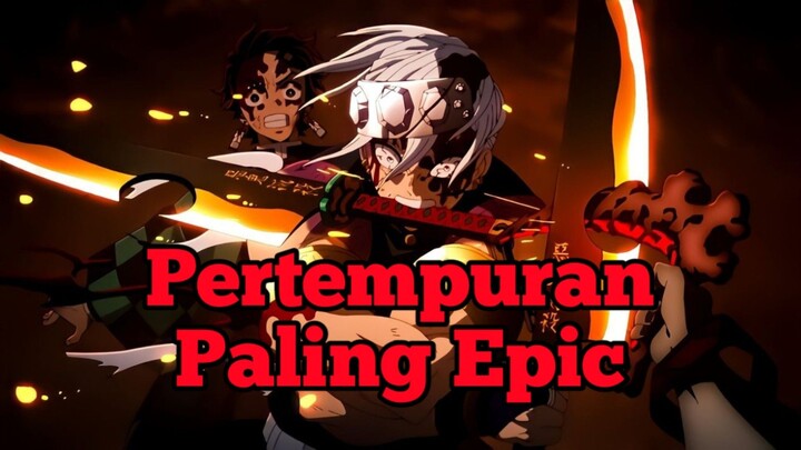 Ini dia Pertarungan paling keren di anime Kimetsu No Yaiba 🔥