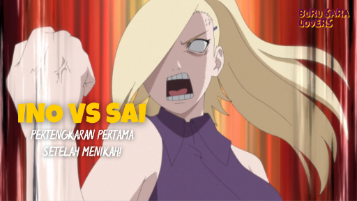 Pertengkaran Pertama Ino dan Sai Setelah Menikah! | Boruto: Naruto Next Generations