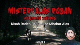Tenyata ini! Penyebab sering Terjadinya kecelakaan, Misteri AlasRoban-Kisah Raden BauRekso BabatAlas