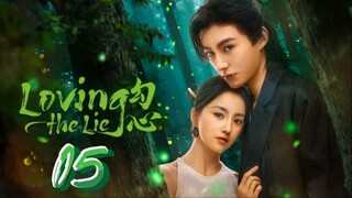 Loving the Lie - Episode 5 [Eng Sub]