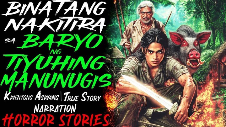 BINATANG NAKITIRA SA BARYO NG TIYUHING MANUNUGIS _ Kwentong Aswang _ True Story