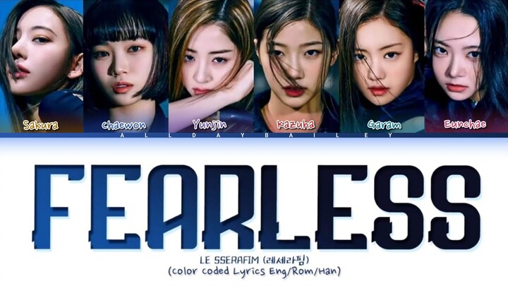 LE SSERAFIM (르세라핌) - ''FEARLESS'' (Color Coded Lyrics)