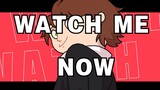 【恶搞之家】WATCH ME NOW - MEME