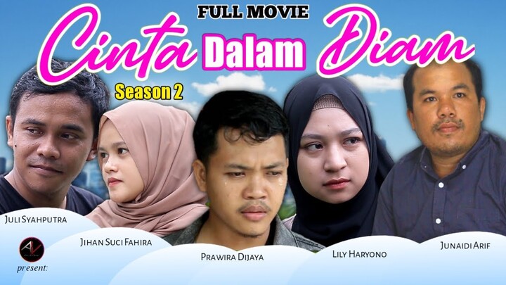 CINTA DALAM DIAM - Season 2 (FULL MOVIE)