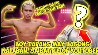 BOY TAPANG MAY BAGONG KALABAN SA BATTLE OF YOUTUBERS? KILALANIN KUNG SINO SIYA!