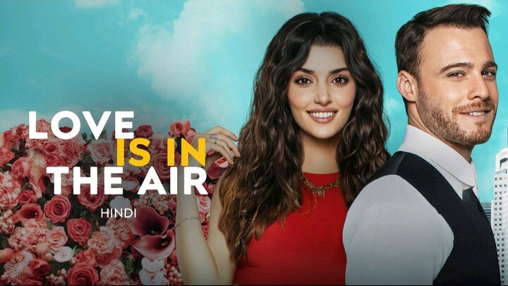 Love Is in the Air Episode 68 Hindi Dubbed | Full Story Explained | Sen Cal Kapimi S01 Ep68 Hindi