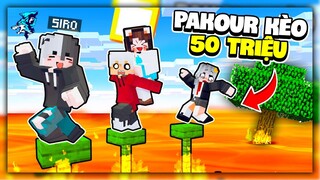 Minecraft nhưng Parkour Có Tiền? Siro Sẽ Trả 50 Triệu Cho Mèo Simmy Nếu Thắng Anh Ấy