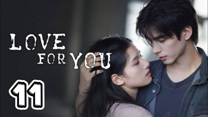 Love for You (2026) Episode 11 (EngSub)