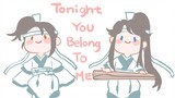 【Zuiyi】Tonight you belong to me