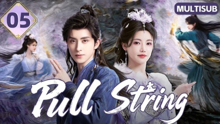 PULL STRING EP 05